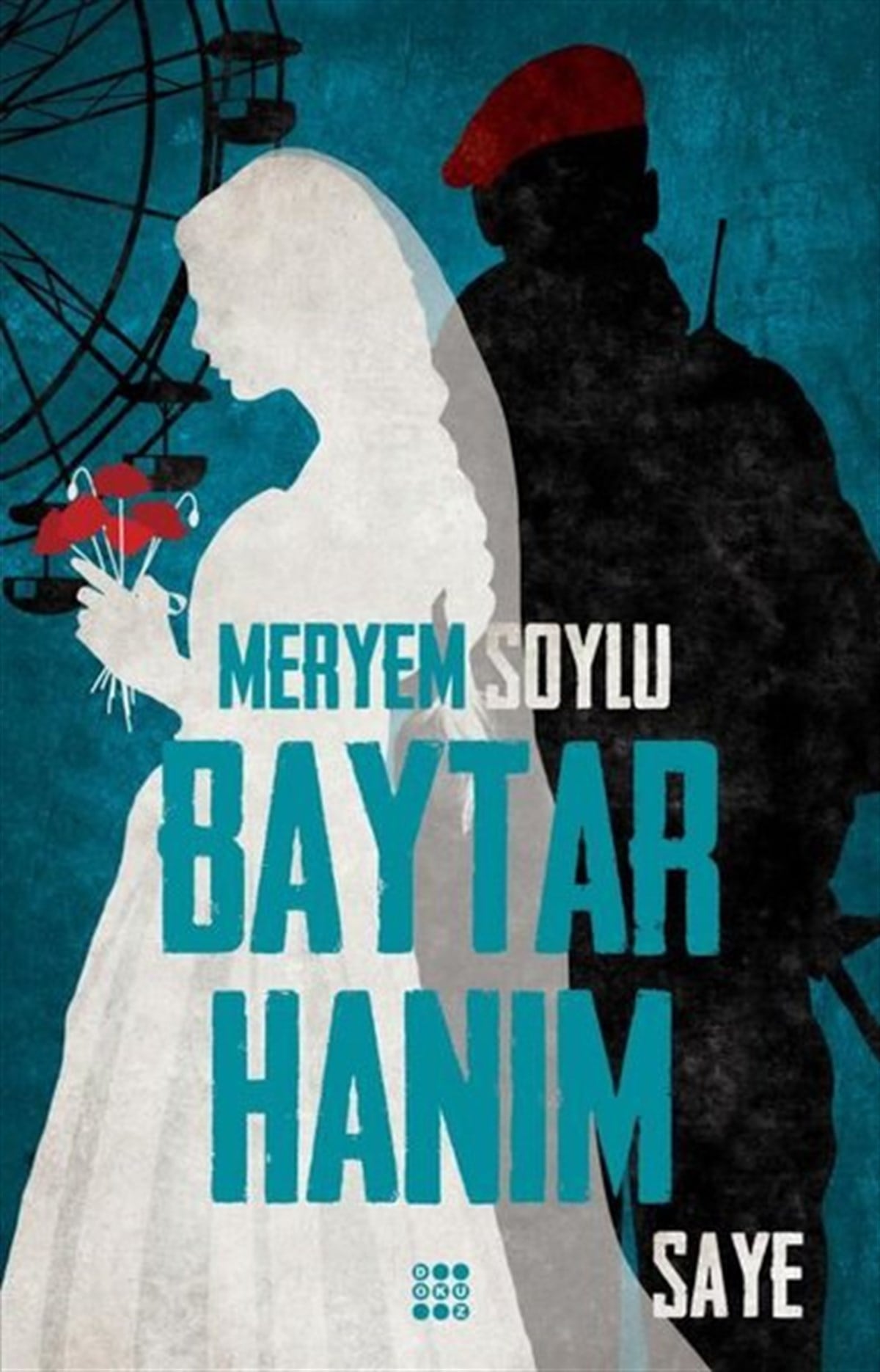 Meryem SoyluAşk Kitapları & Aşk RomanlarıBaytar Hanım 2 - Saye