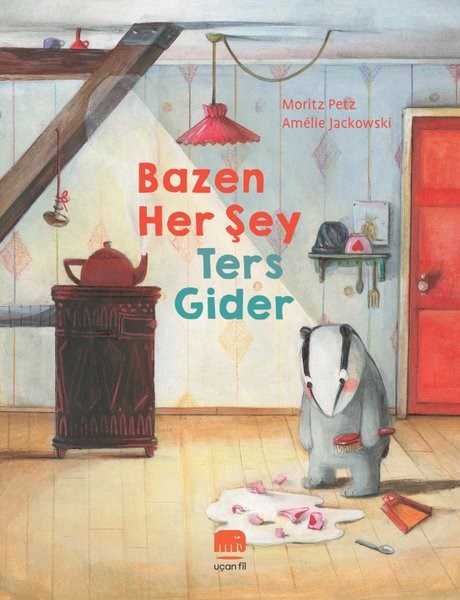 Moritz PetzEgitim Etkinlik KitaplariBazen Her Şey Ters Gider