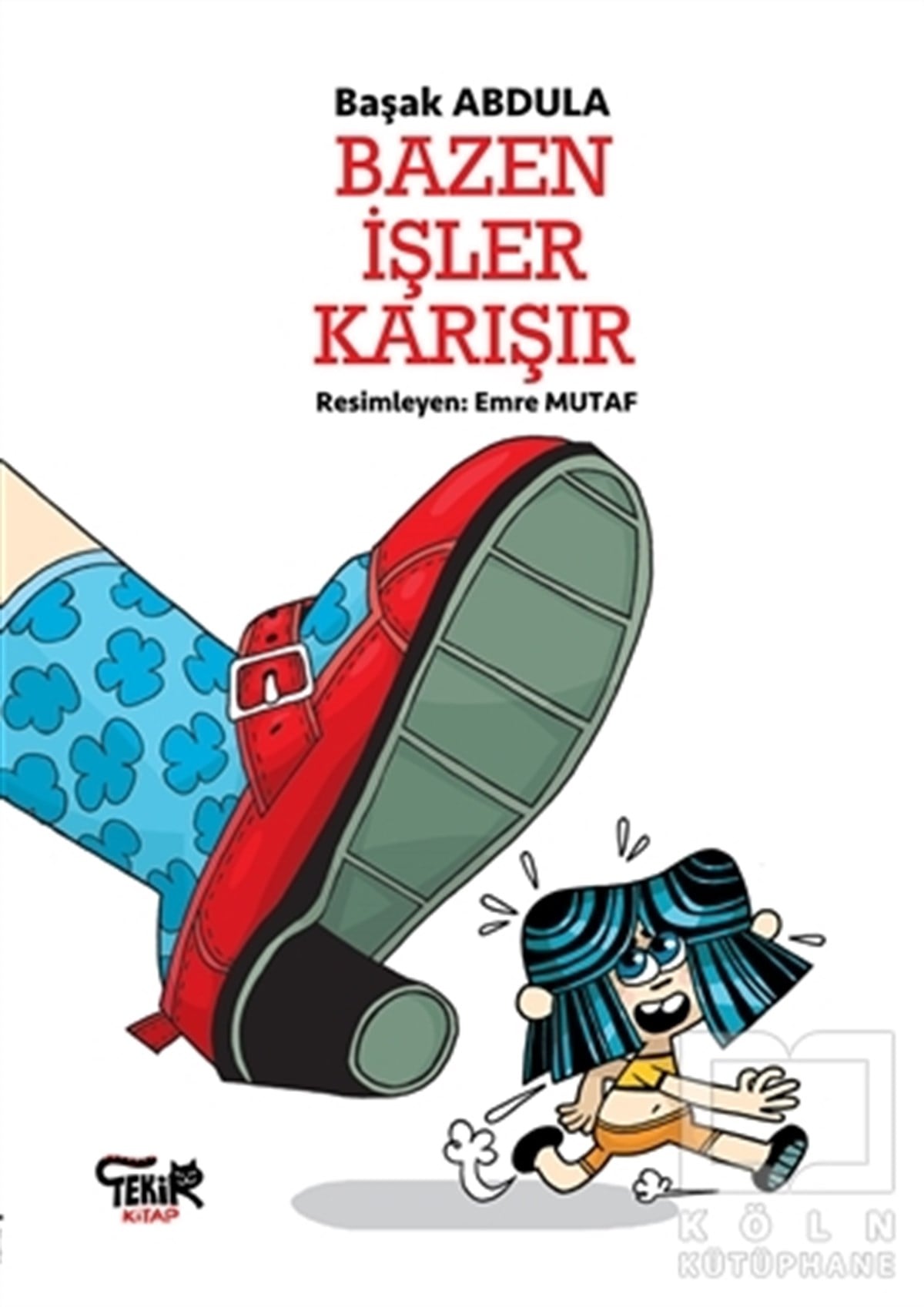 Başak AbdulaHikayelerBazen İşler Karışır