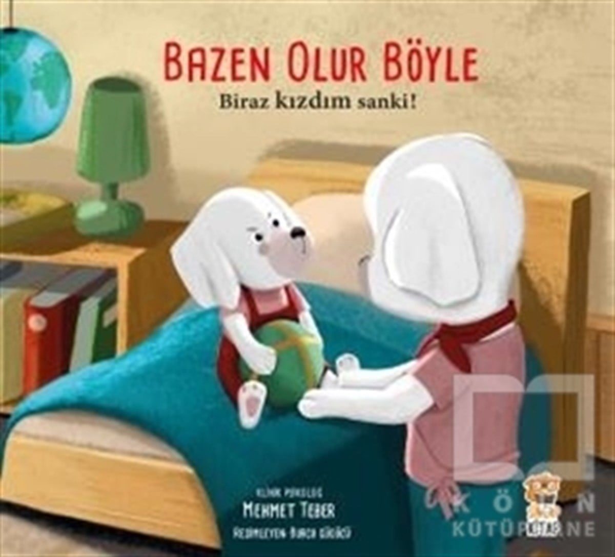 Mehmet TeberÇocuk Masal KitaplarıBazen Olur Böyle - Biraz Kızdım Sanki!