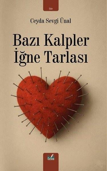 Ceyda Sevgi ÜnalTürk ŞiiriBazı Kalpler İğne Tarlası