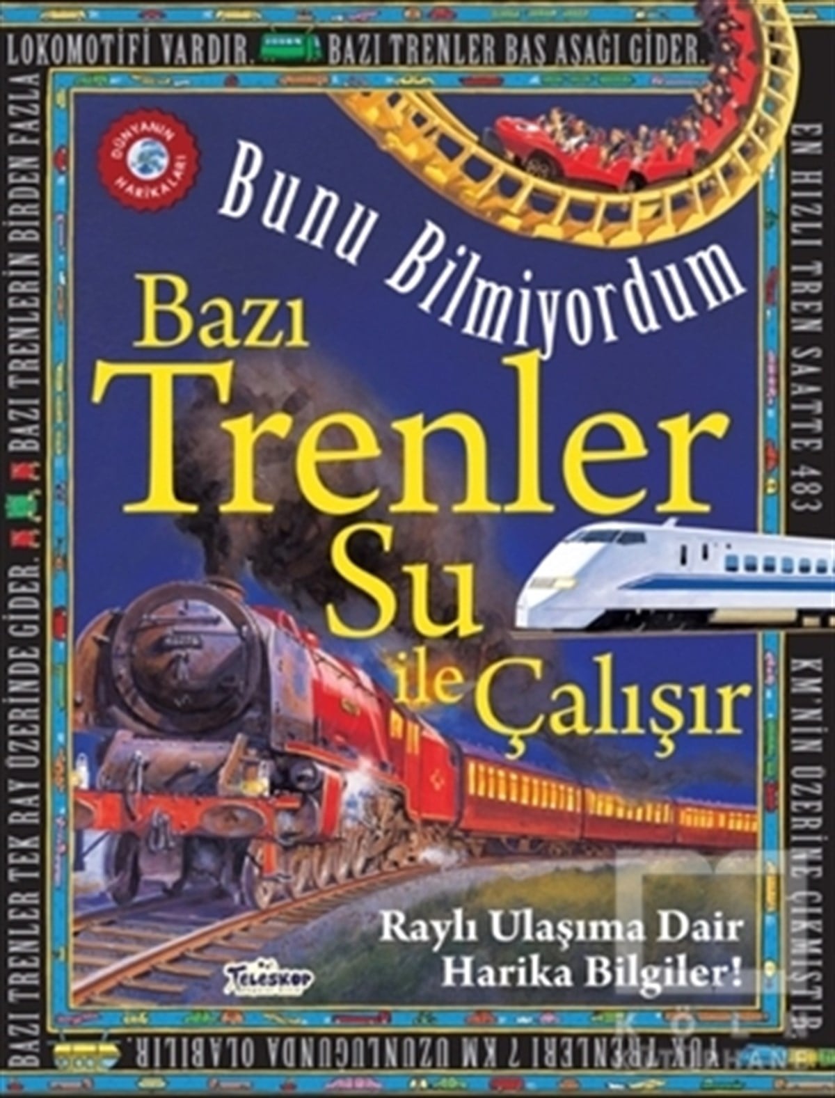 Flowerpot PressReferans Çocuk KitaplarıBazı Trenler Su İle Çalışır - Bunu Bilmiyordum