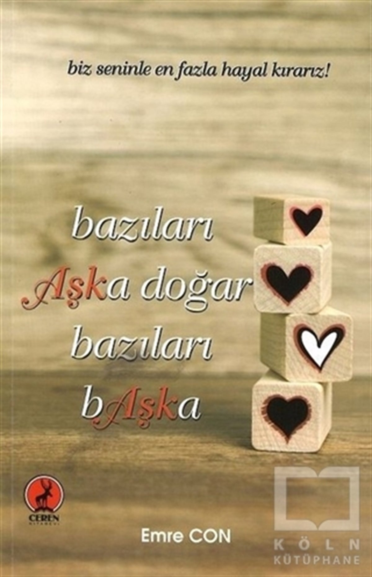 Emre ConTürkçe RomanlarBazıları Aşka Doğar Bazıları Başka
