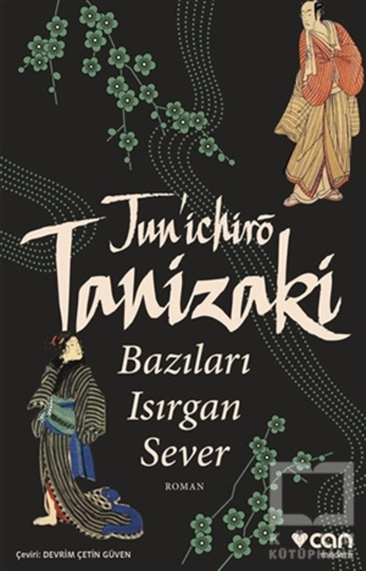 Juniçiro TanizakiTürkçe RomanlarBazıları Isırgan Sever