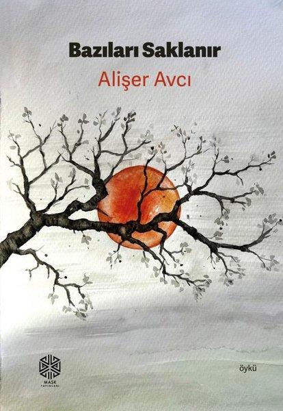 Alişer AvcıTürk RomaniBazıları Saklanır