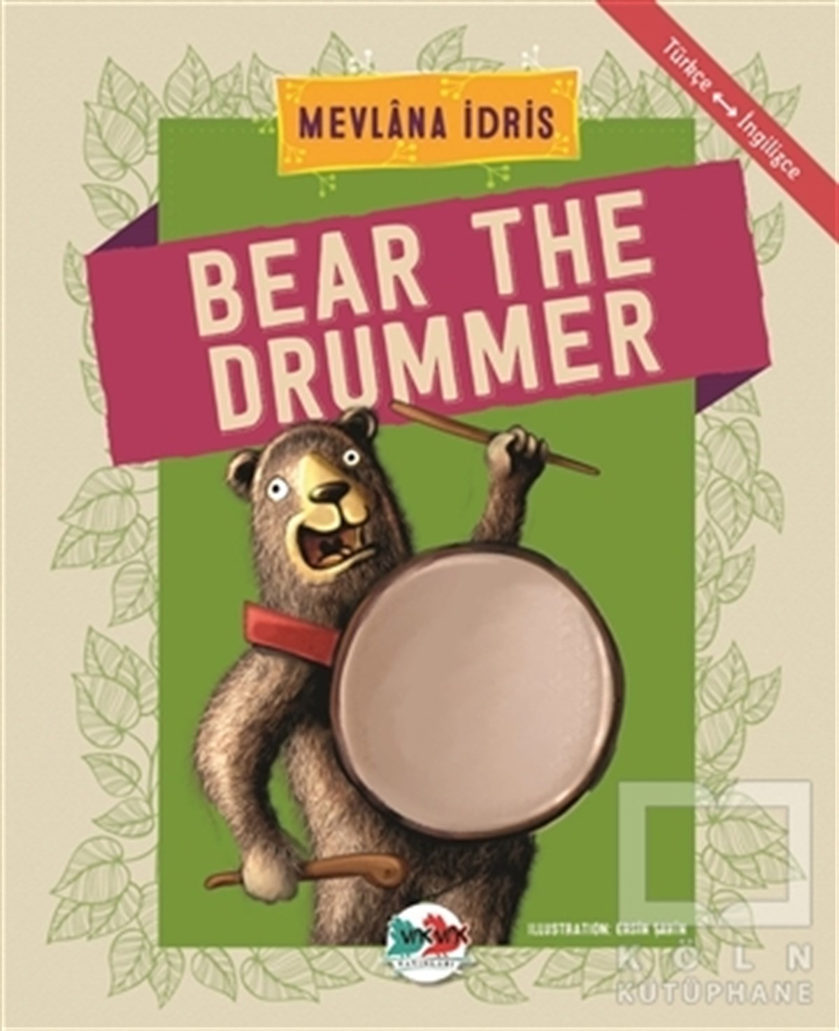 Mevlana İdrisMasallarBear The Drummer