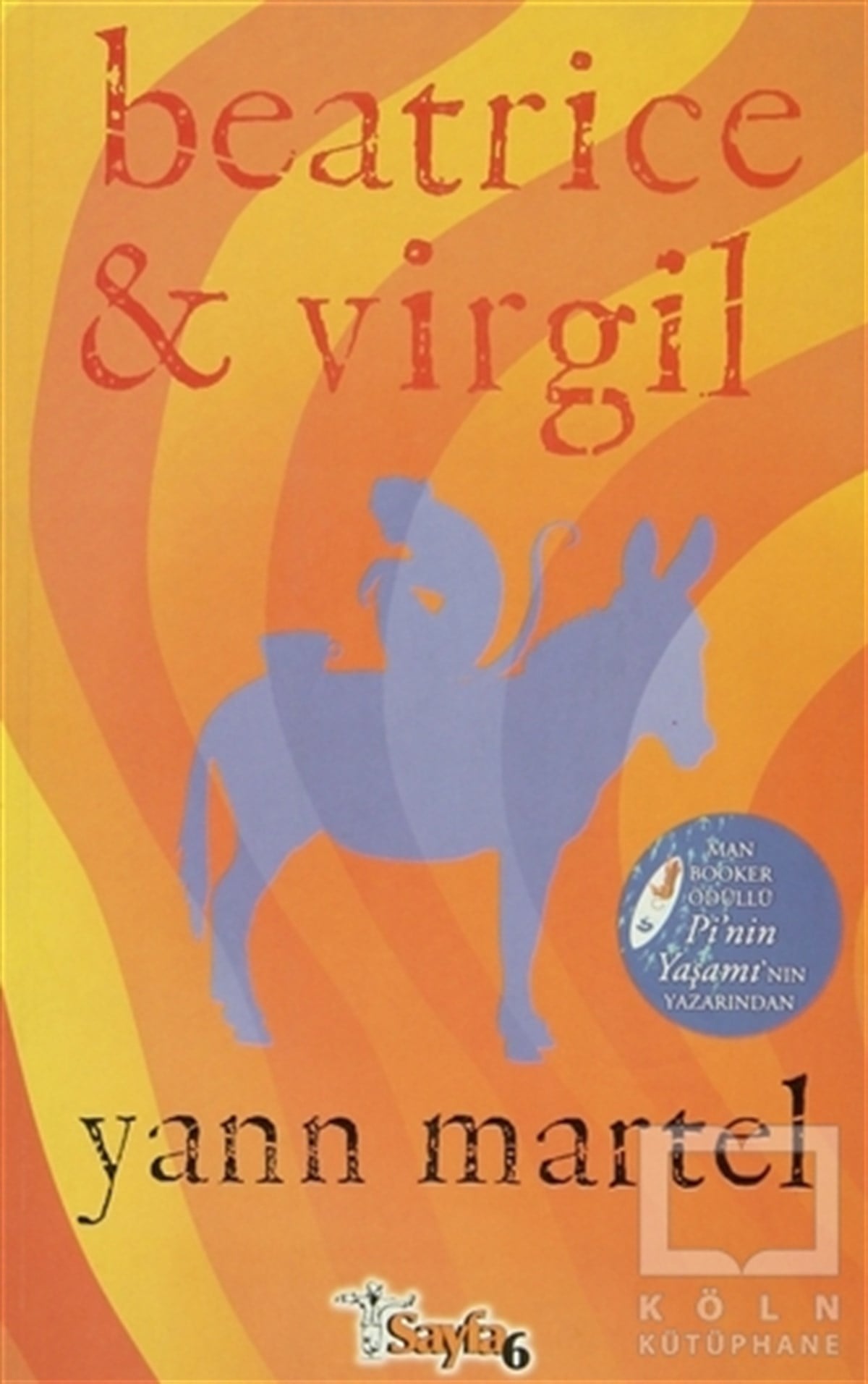 Yann MartelRomanBeatrice ve Virgil
