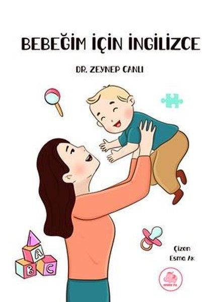Zeynep CanlıEgitim Etkinlik KitaplariBebeğim İçin İngilizce