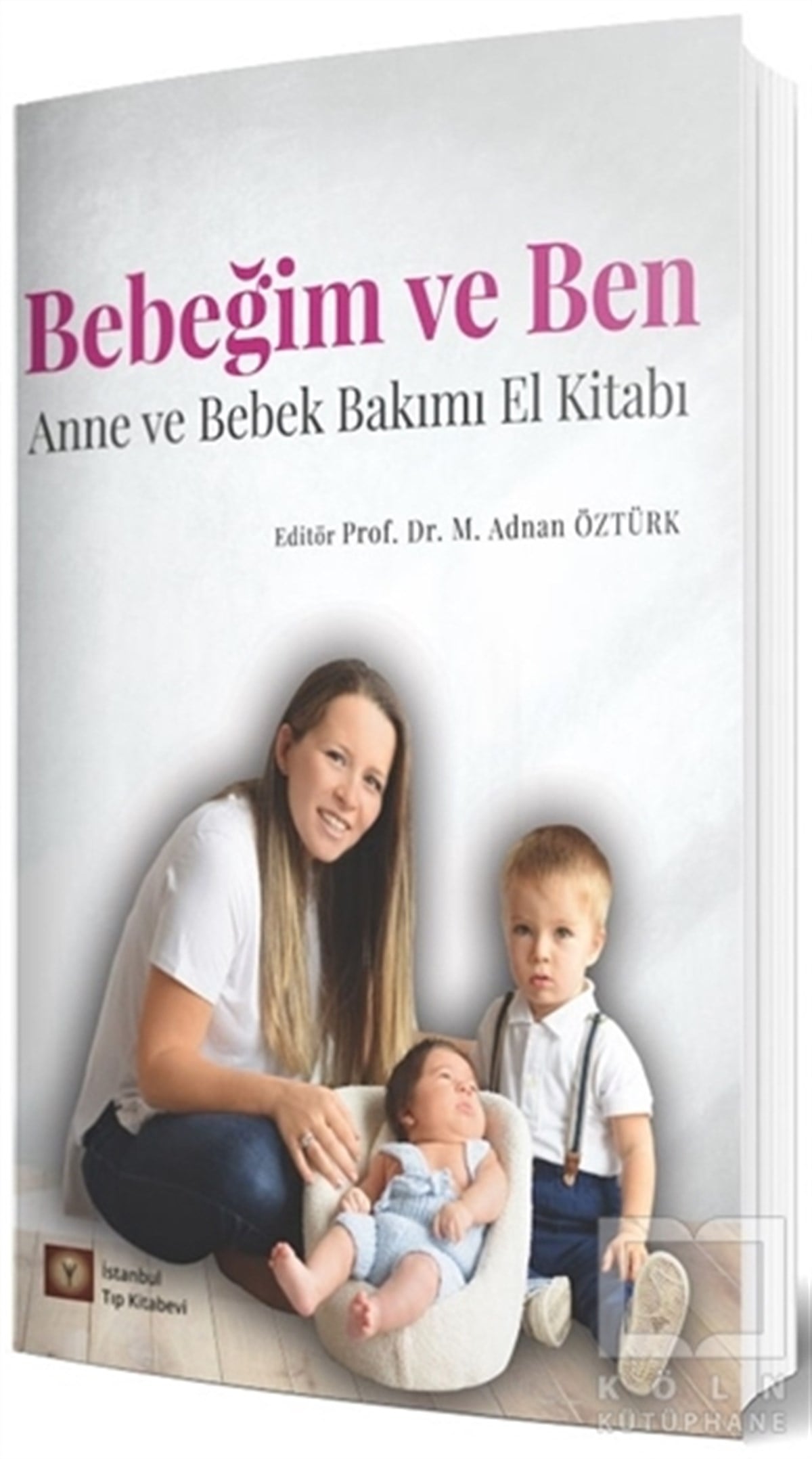 Mehmet Adnan ÖztürkBaşvuru KitaplarıBebeğim ve Ben