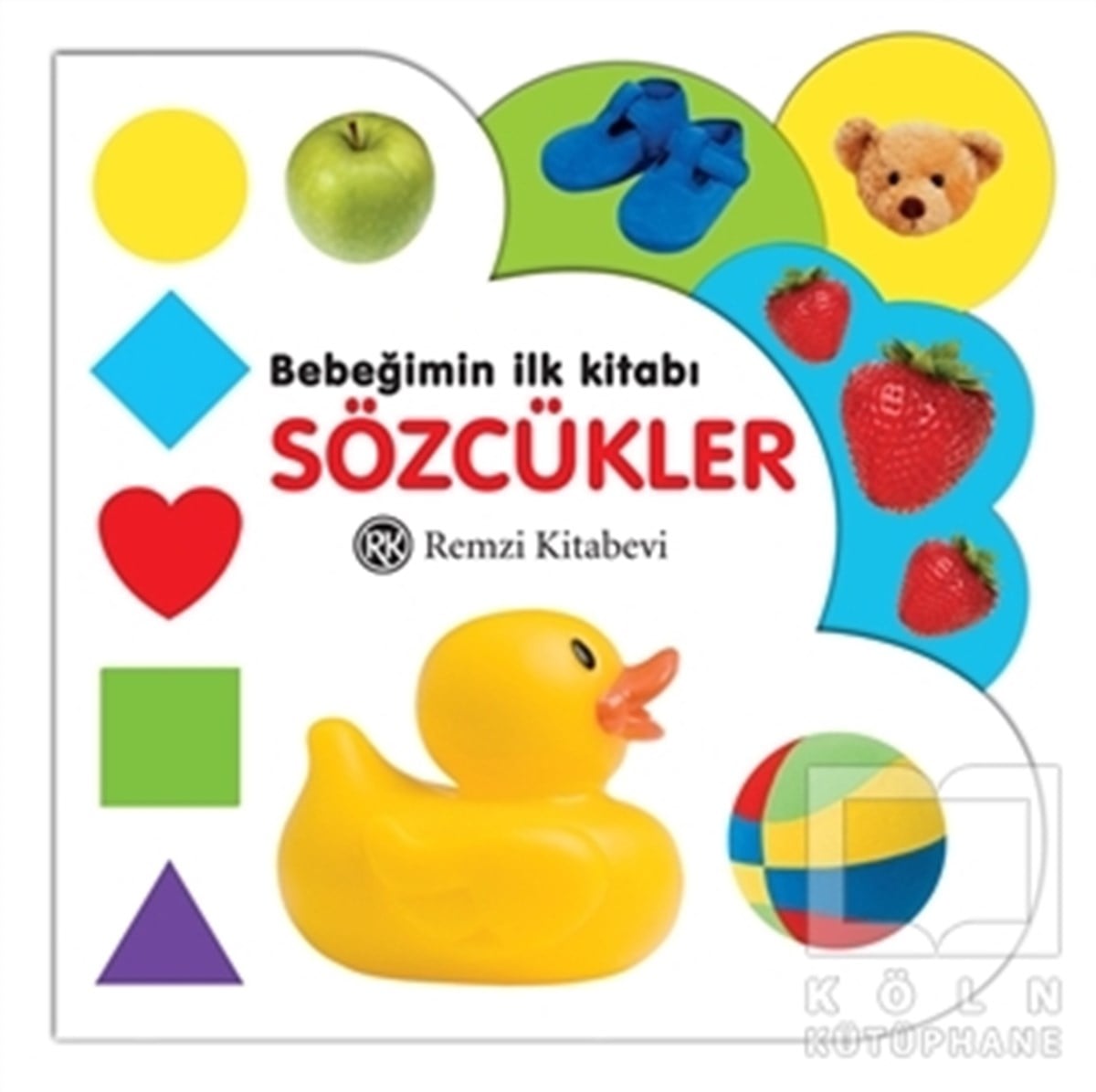 KolektifZeka GelişimiBebeğimin İlk Kitabı: Sözcükler