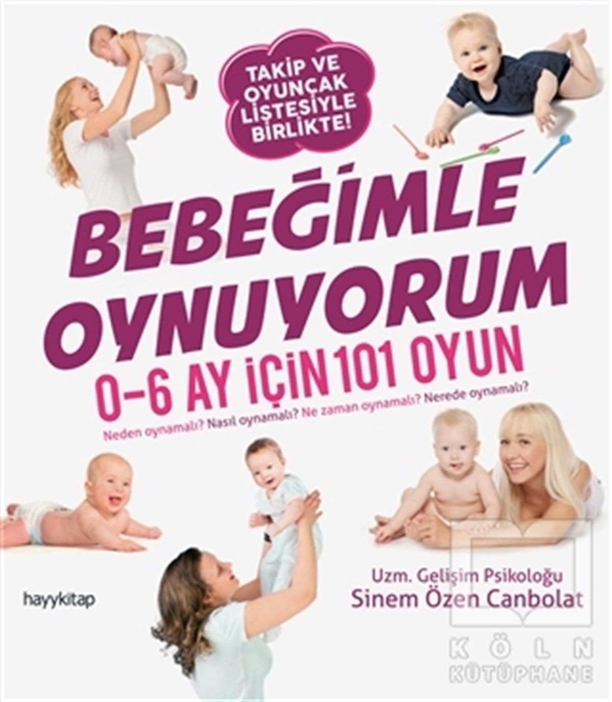 Sinem Özen CanpolatÇocuk GelişimiBebeğimle Oynuyorum