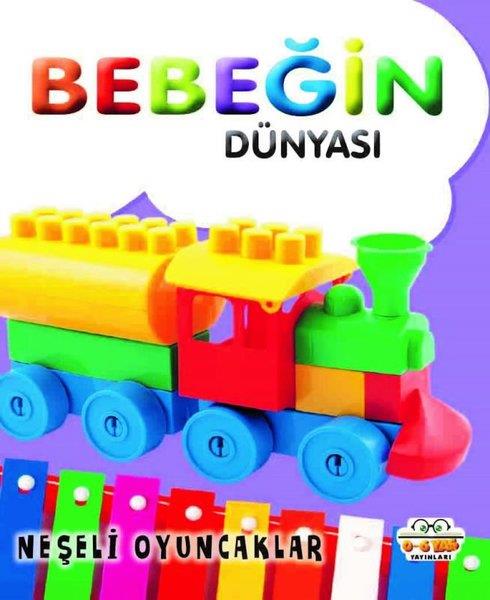 KolektifEgitim Etkinlik KitaplariBebeğin Dünyası - Neşeli Oyuncaklar