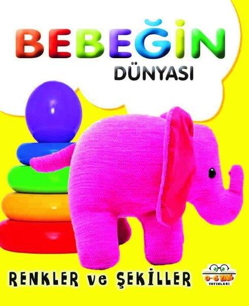 KolektifEgitim Etkinlik KitaplariBebeğin Dünyası - Renkler ve Şekiller