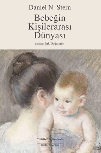 Daniel J. LevitinAile - ÇocukBebeğin Kişilerarası Dünyası