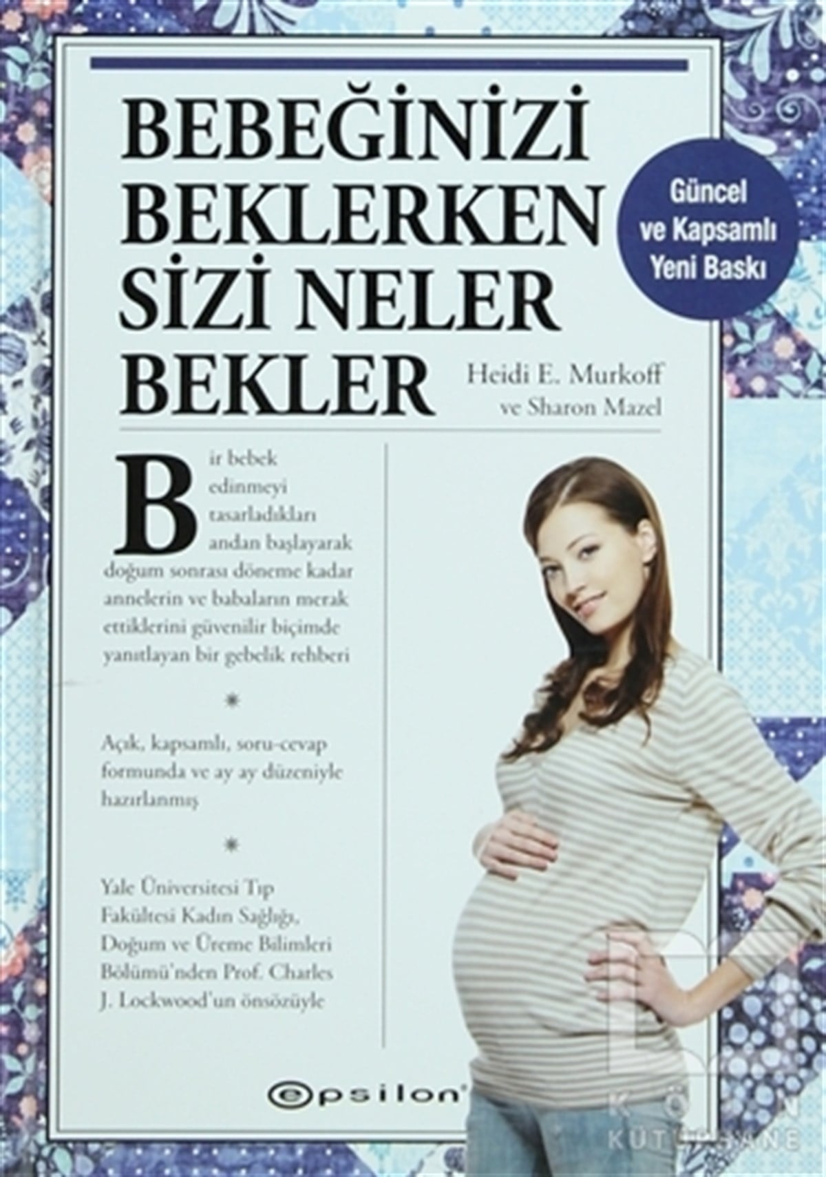 Heidi E. MurkoffEbeveyn KitaplarıBebeğinizi Beklerken Sizi Neler Bekler
