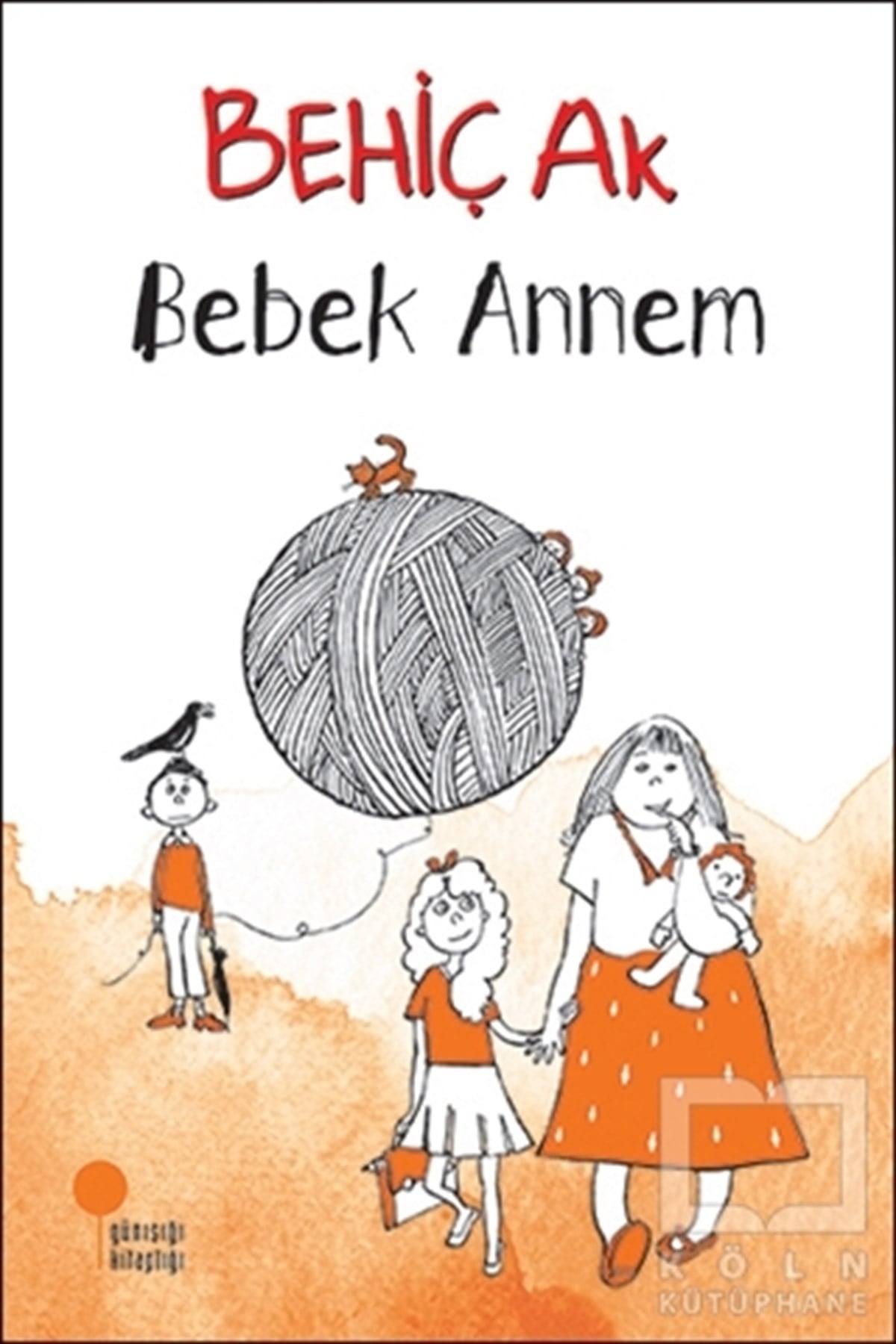 Behiç AkRoman-ÖyküBebek Annem