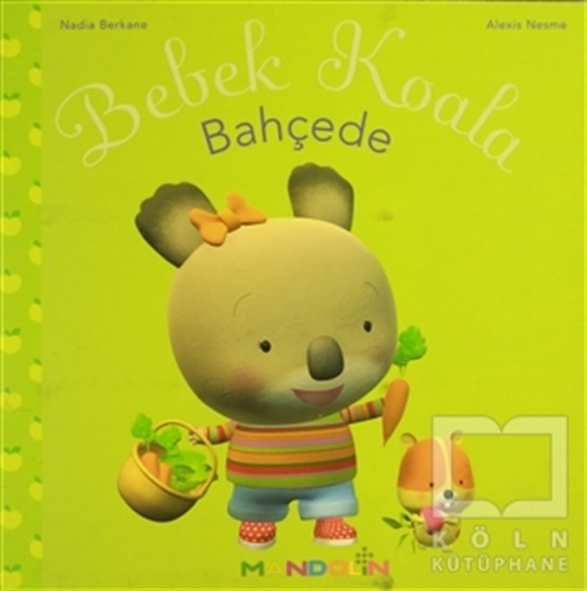 Nadia BerkaneHikayelerBebek Koala Bahçede