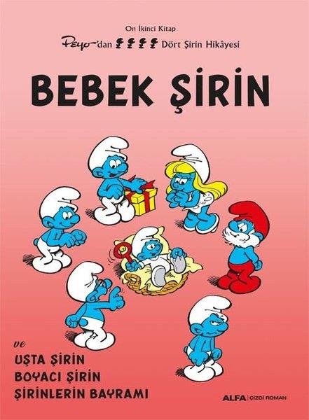 KolektifÇocuk Çizgi RomanlarıBebek Şirin ve Usta Şirin - Boyacı Şirin - Şirinlerin Bayramı - Peyo'dan Dört Şirin Hikayesi - On İk