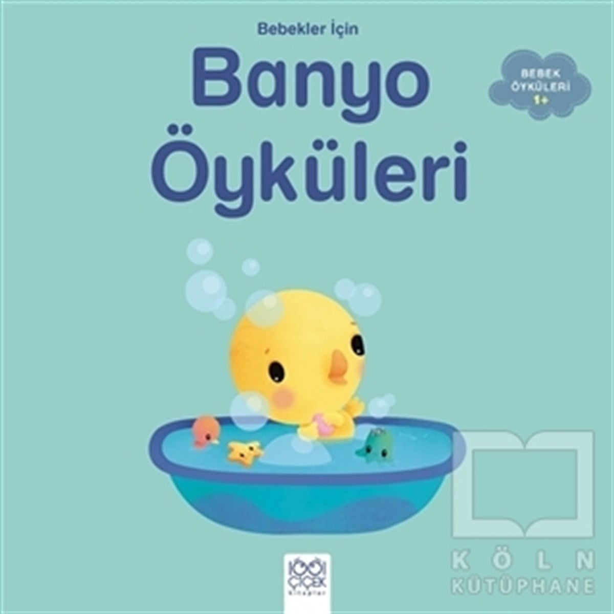 Ghislaine BiondiRoman-ÖyküBebekler İçin Banyo Öyküleri