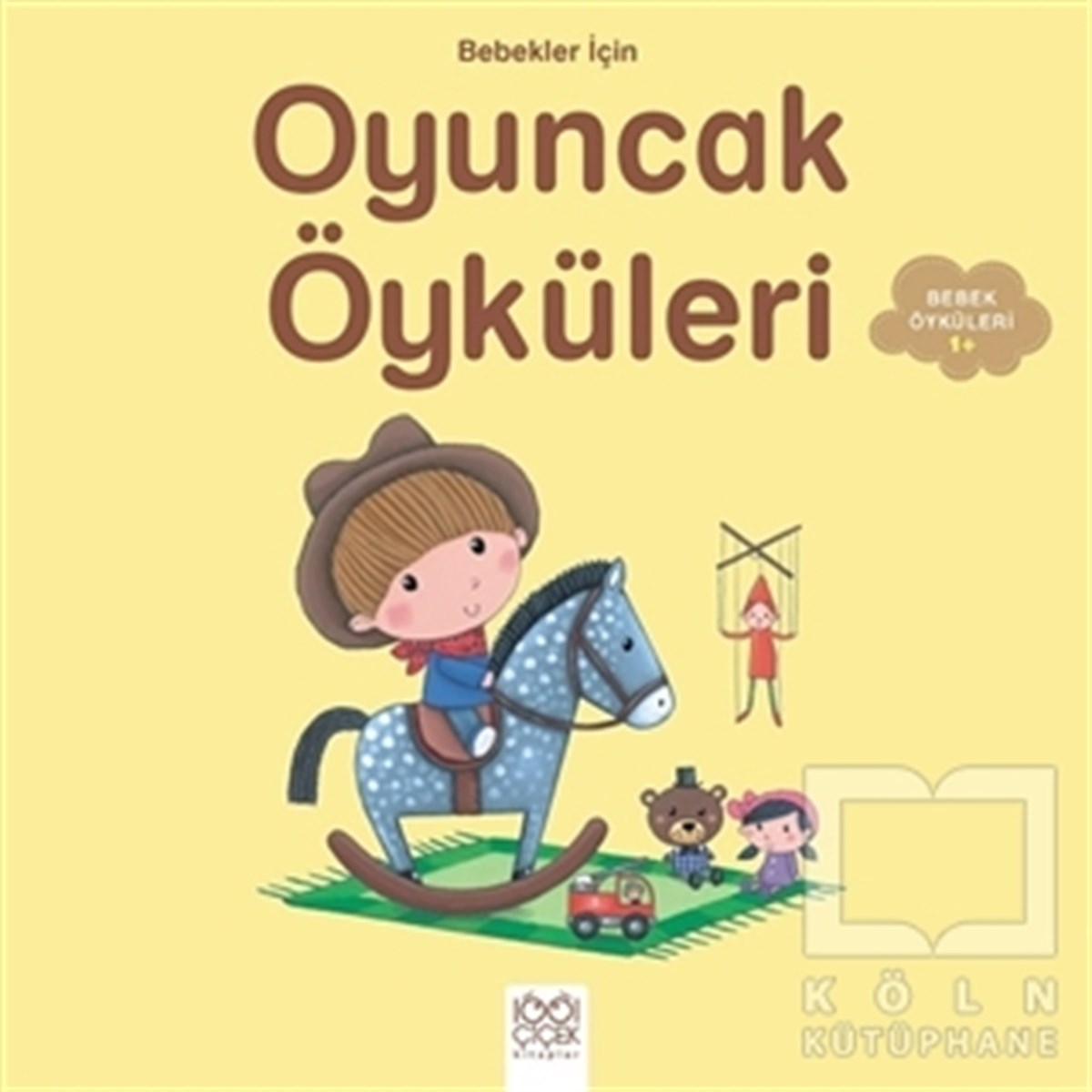 Ghislaine BiondiRoman-ÖyküBebekler İçin Oyuncak Öyküleri