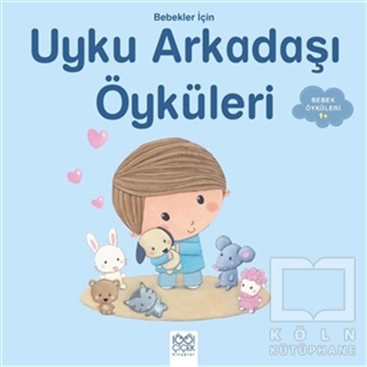 Ghislaine BiondiÇocuk Hikaye KitaplarıBebekler İçin Uyku Arkadaşı Öyküleri