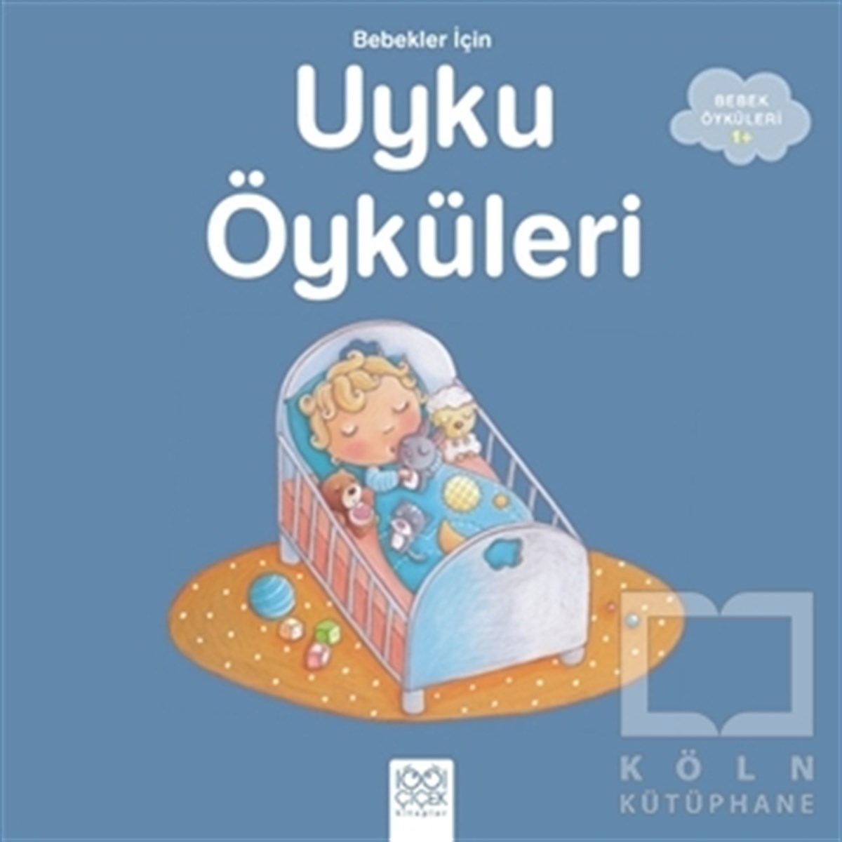 Ghislaine BiondiRoman-ÖyküBebekler İçin Uyku Öyküleri
