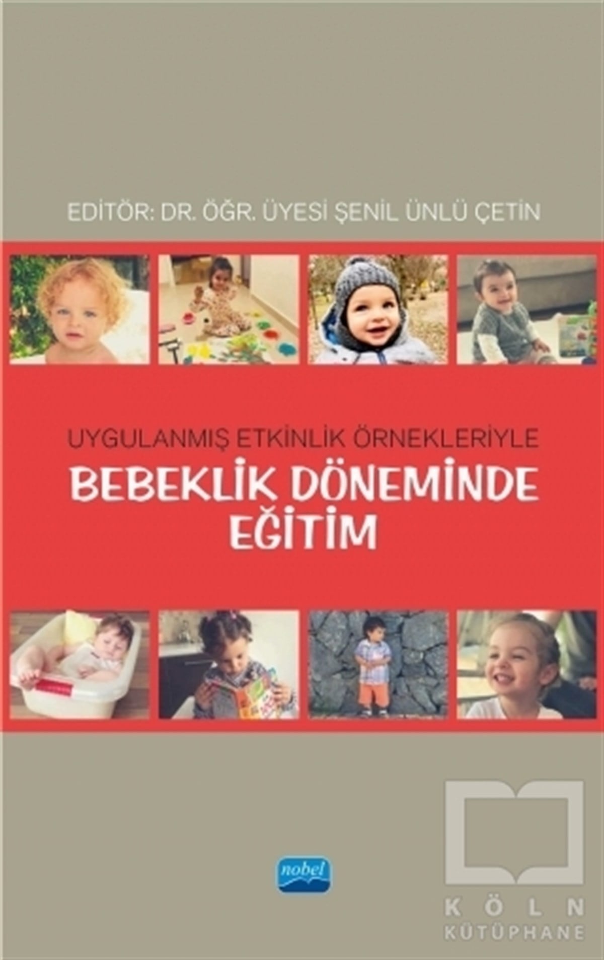 Ela ErkolÇocuk PsikolojisiBebeklik Döneminde Eğitim