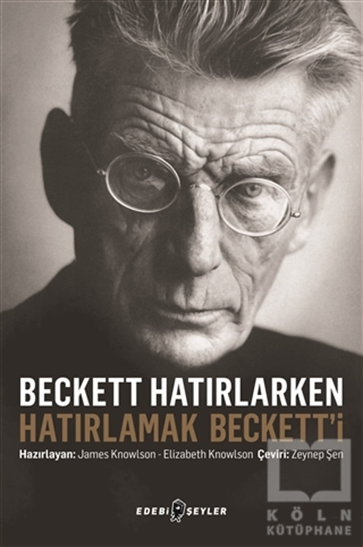 James KnowlsonBiyografi-OtobiyogafiBeckett Hatırlarken Hatırlamak Beckett'i