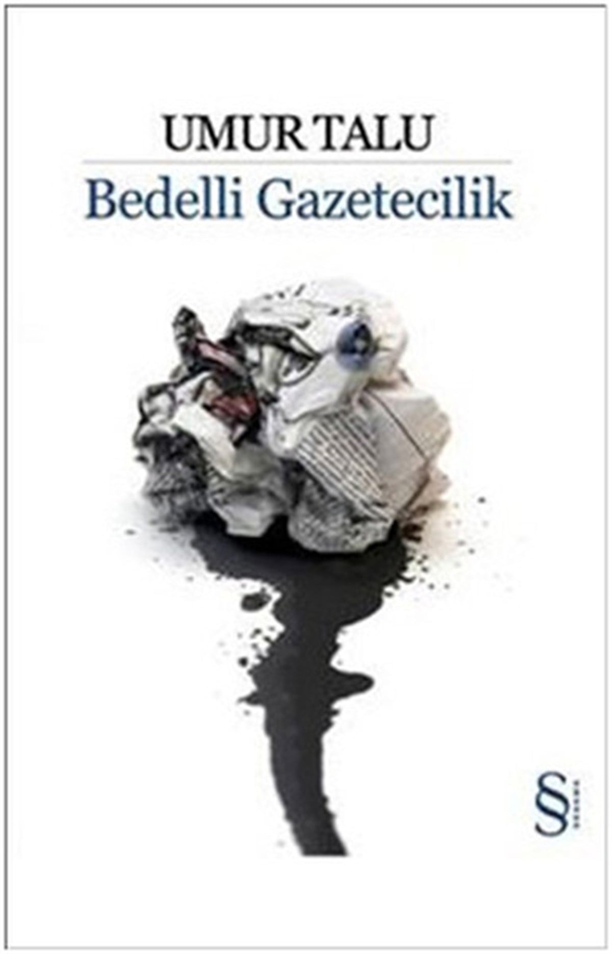Umur TaluDeneme KitaplarıBedelli Gazetecilik