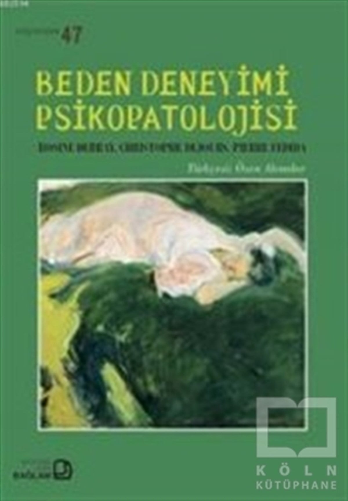 Rosine DebrayGenel PsikolojiBeden Deneyimi Psikopatolojisi