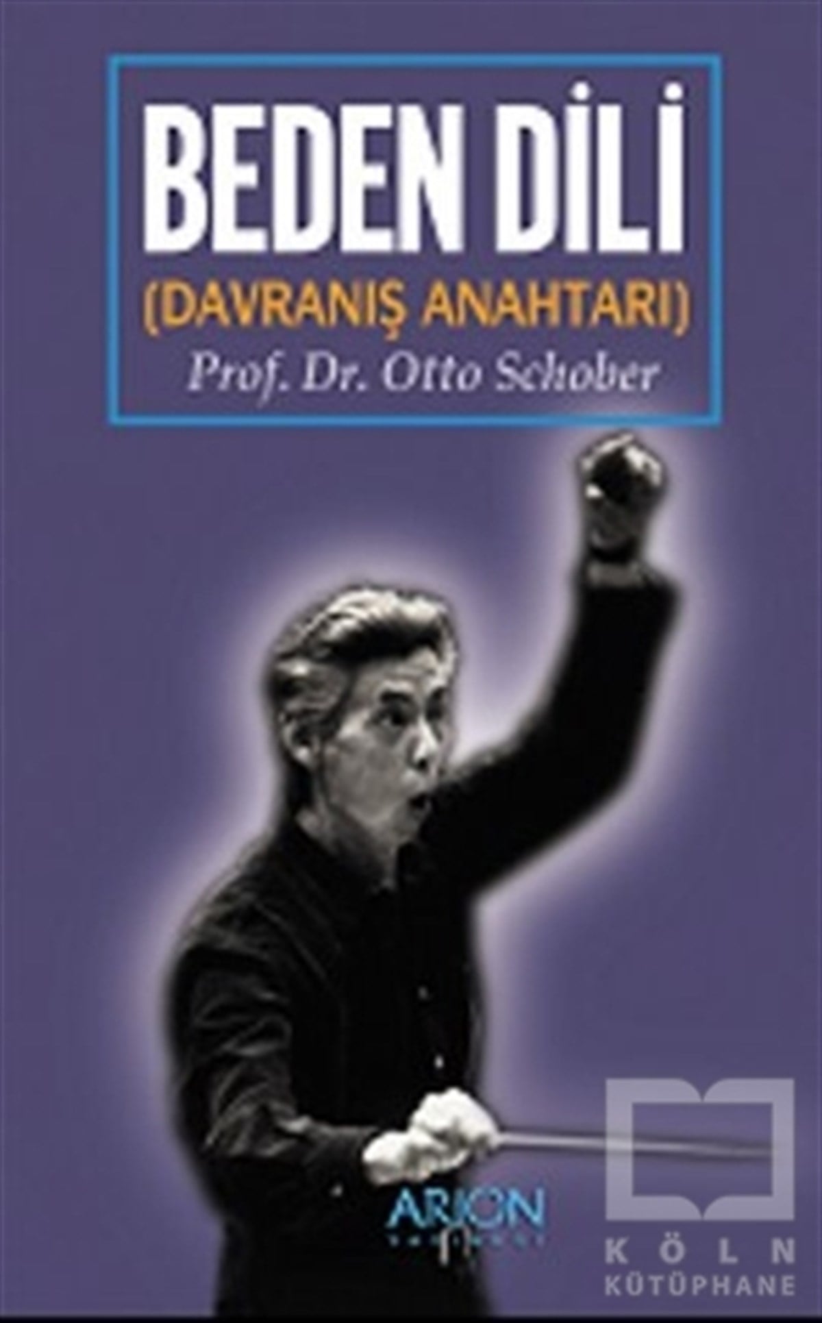 Otto SchoberDiğerBeden Dili (Davranış Anahtarı)