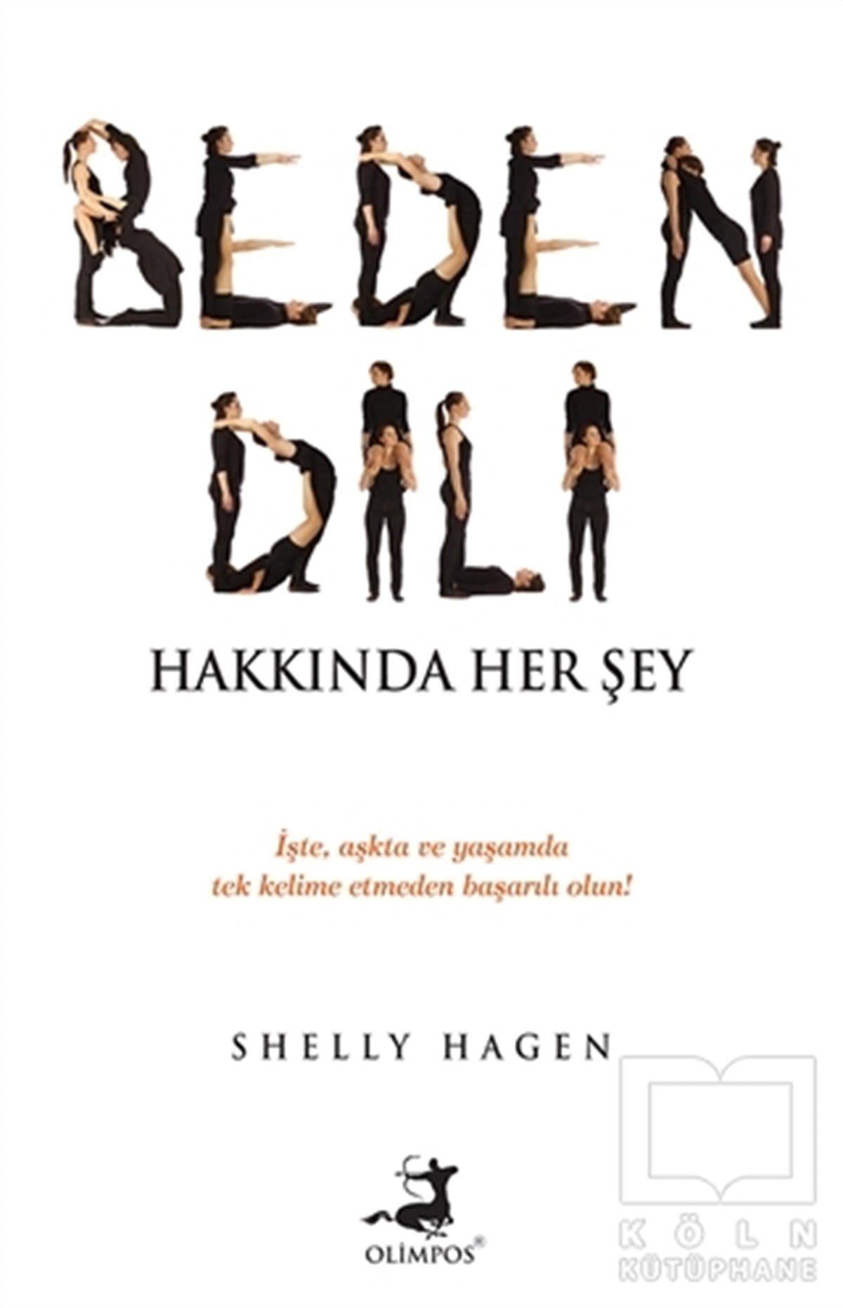 Shelly HagenKişisel Gelişim KitaplarıBeden Dili Hakkında Her Şey