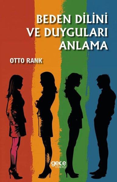 Otto RankKişisel Gelişim KitaplarıBeden Dilini ve Duyguları Anlama