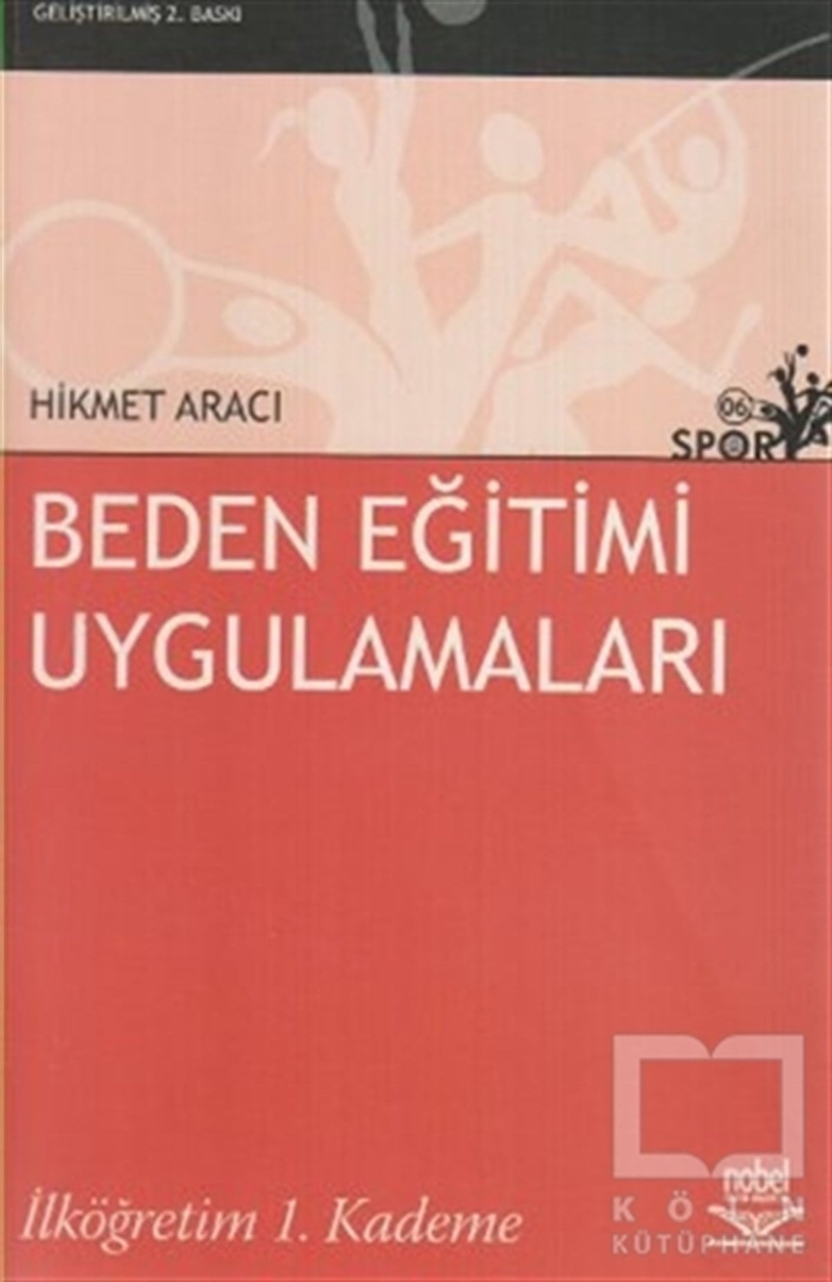 Hikmet AracıDiğerBeden Eğitimi Uygulamaları