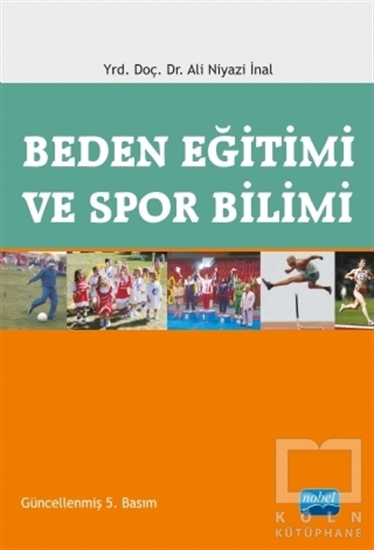 Ali Niyazi İnalSpor KitaplarıBeden Eğitimi ve Spor Bilimi