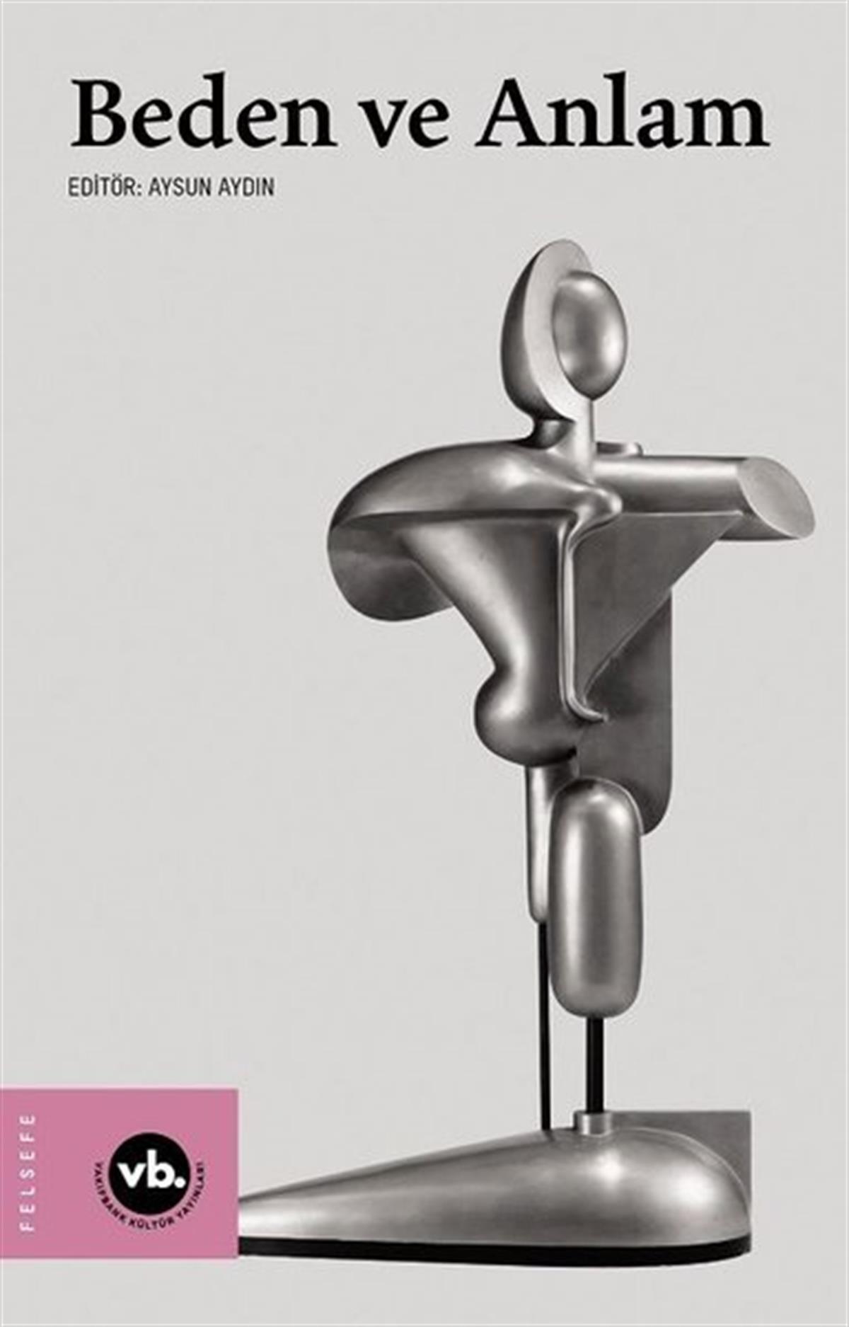 Abdullah BaşaranFelsefe BilimiBeden ve Anlam