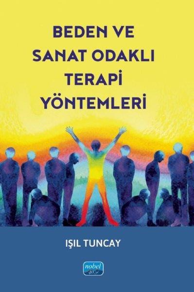 Işıl TuncayDigerBeden ve Sanat Odaklı Terapi Yöntemleri