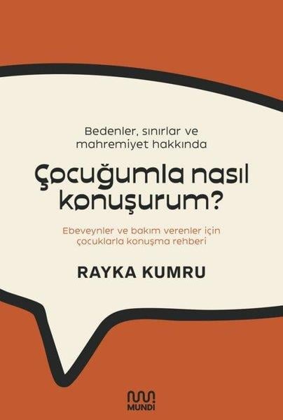 Rayka KumruAile - ÇocukBedenler Sınırlar ve Mahremiyet Hakkında Çocuğumla Nasıl Konuşurum? Ebeveynler ve Bakım Verenler İç