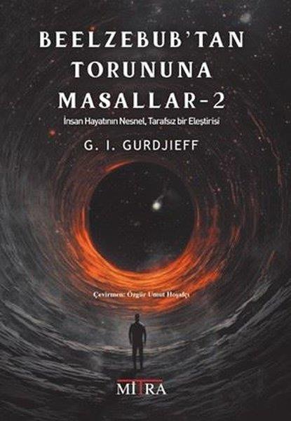 G. I. GurdjieffParapsikoloji KitaplarıBeelzebub'tan Torununa Masallar 2 - İnsan Hayatının Nesnel Tarafsız Bir Eleştirisi
