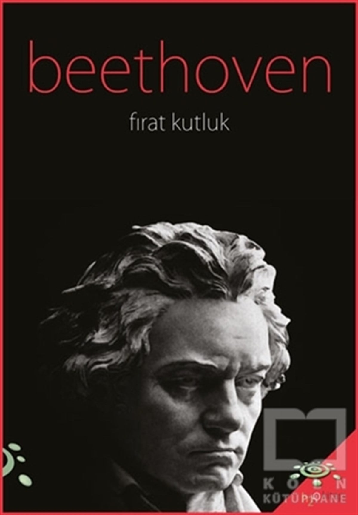 Fırat KutlukGenel Kavramlar, Kuram ve TarihçeBeethoven