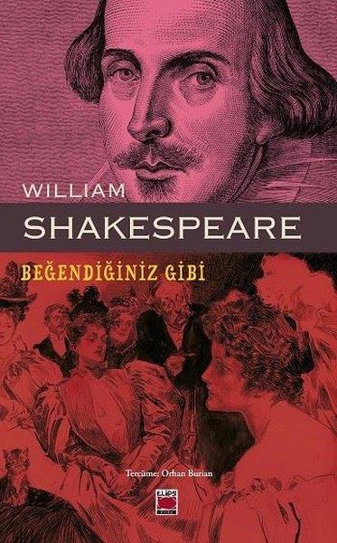 William ShakespeareTiyatroBeğendiğiniz Gibi