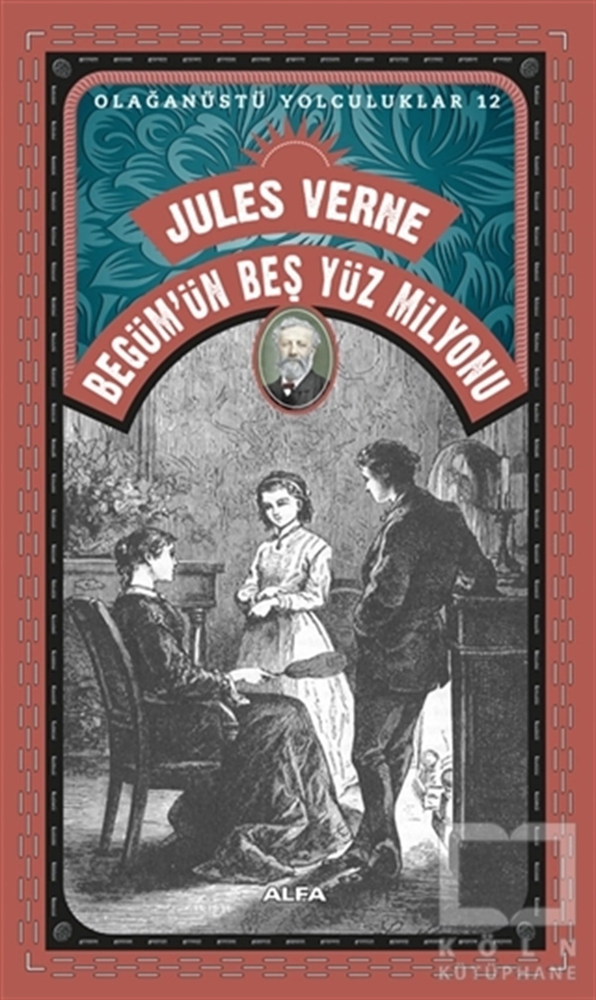 Jules VerneRomanBegüm'ün Beş Yüz Milyonu