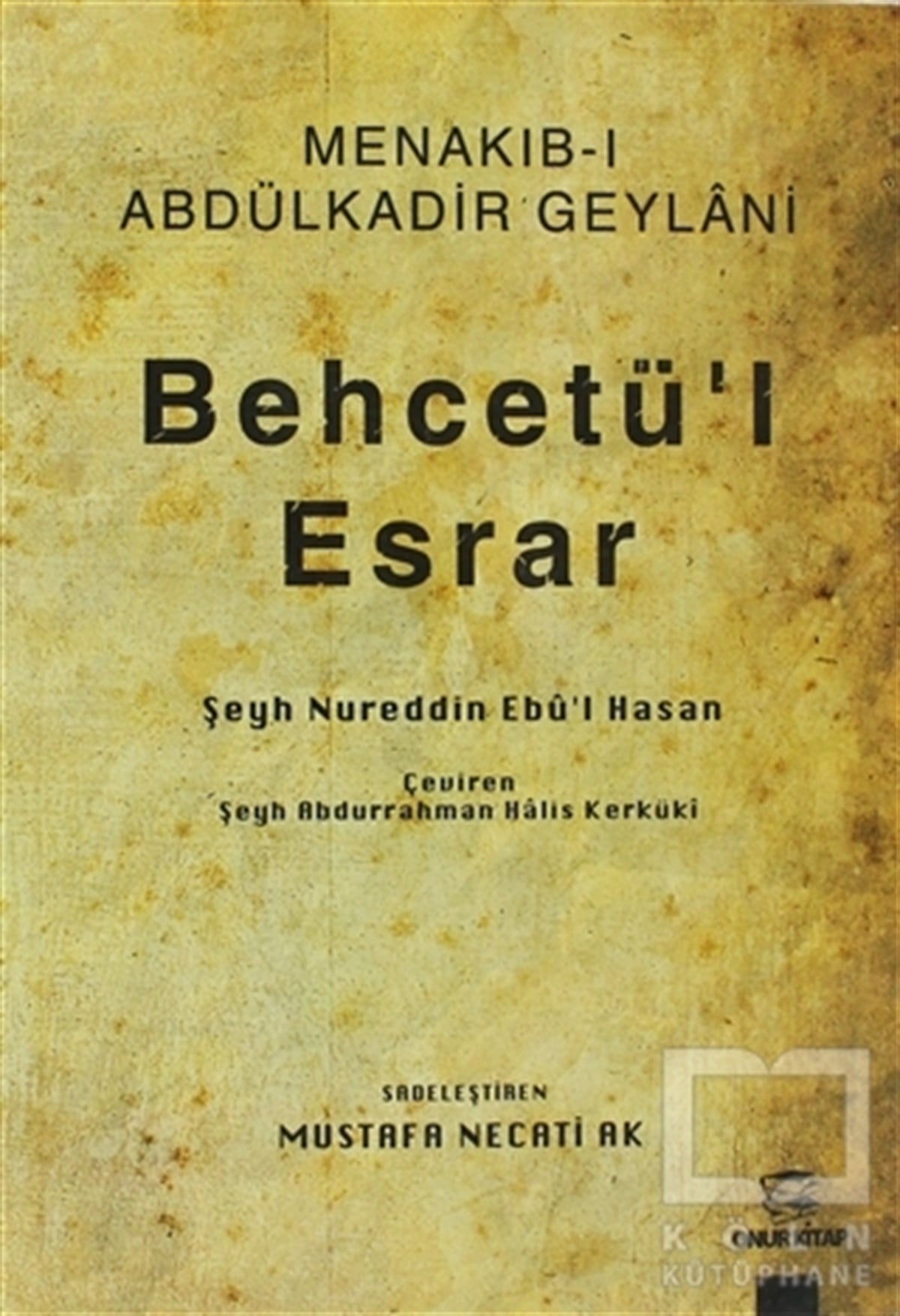 Şeyh Nureddin Ebu'l HasanTasavvuf - Mezhepler - TarikatlarBehcetü’l Esrar