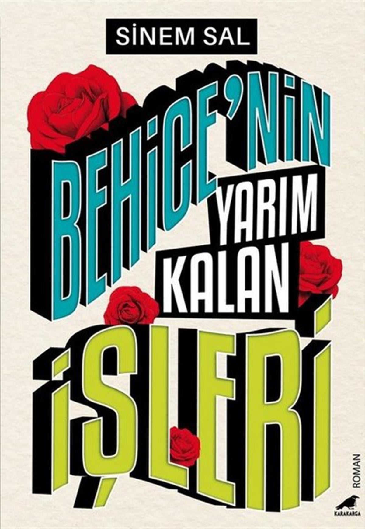 Sinem SalTürkiye RomanBehice'nin Yarım Kalan İşleri