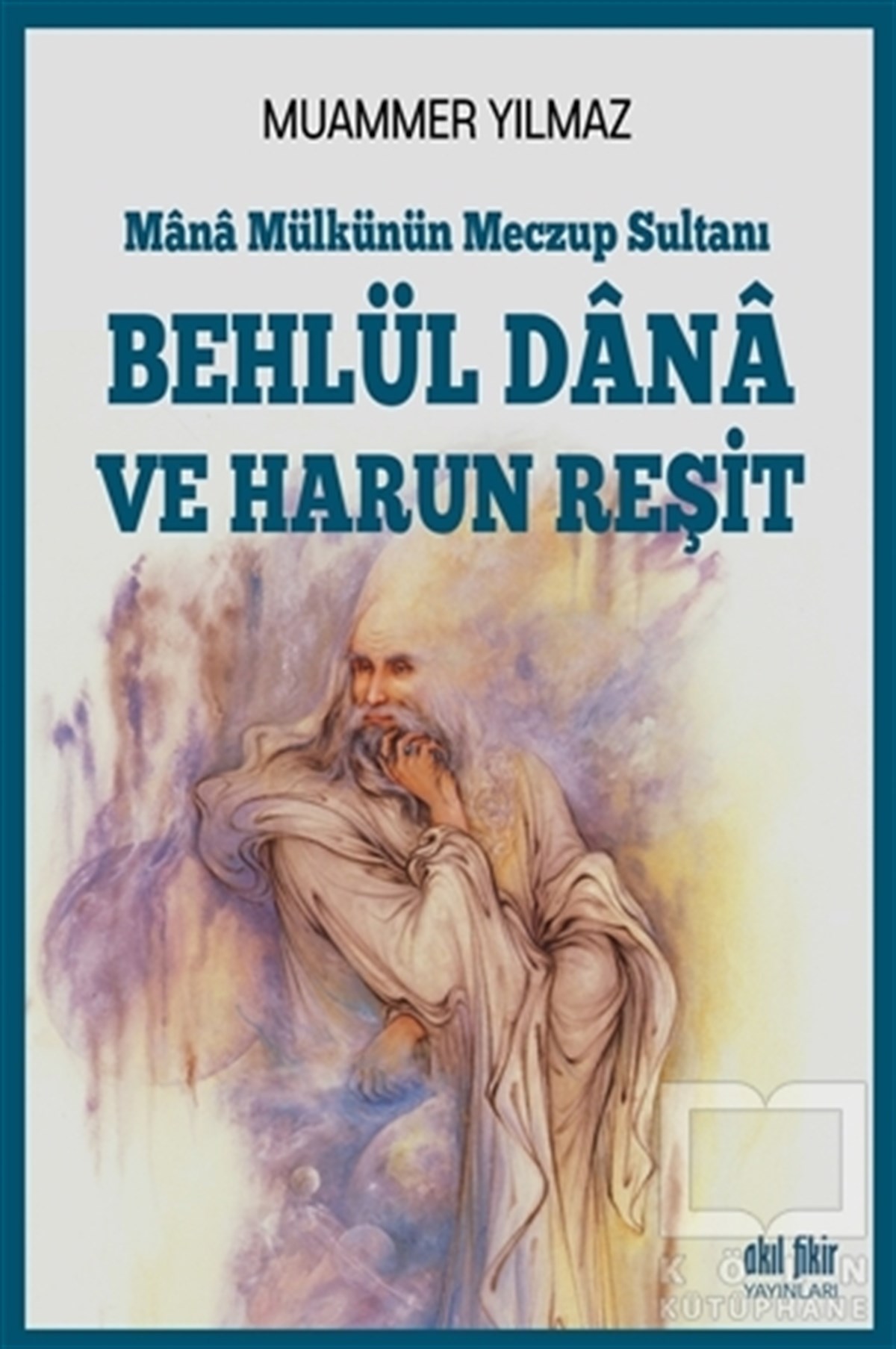 Muammer YılmazMizah KitaplarıBehlül Dana ve Harun Reşit