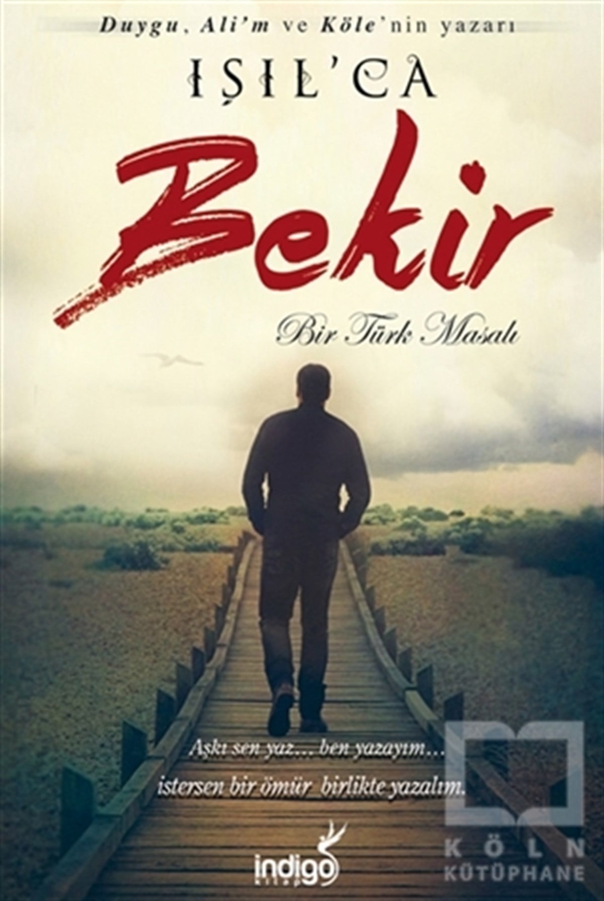 Işıl Parlakyıldız (Işılca)RomanBekir - Bir Türk Masalı