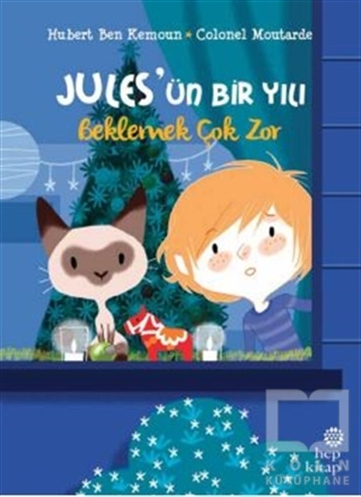 Hubert Ben KemounHikayelerBeklemek Çok Zor - Jules’ün Bir Yılı