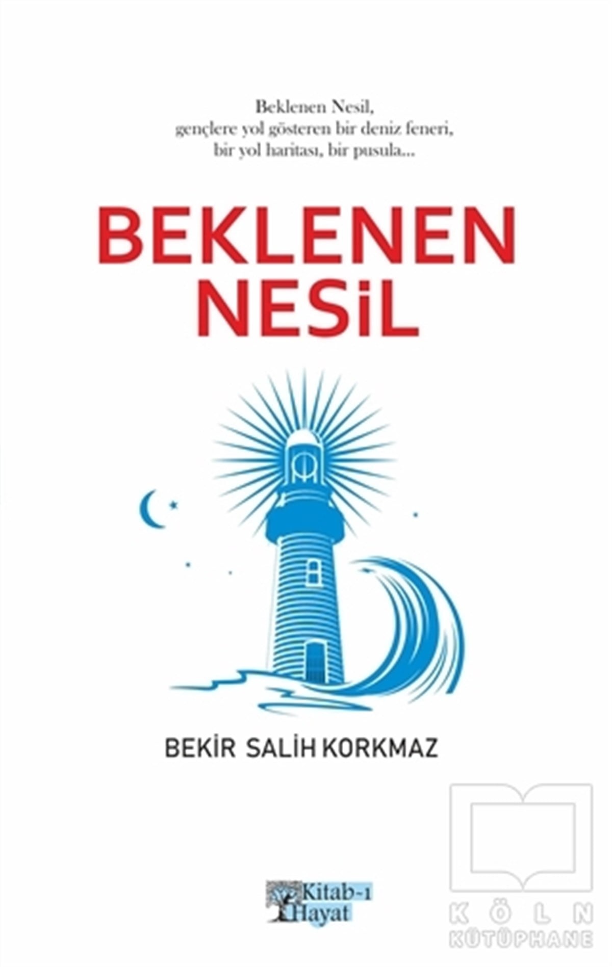 Bekir Salih KorkmazDiğerBeklenen Nesil