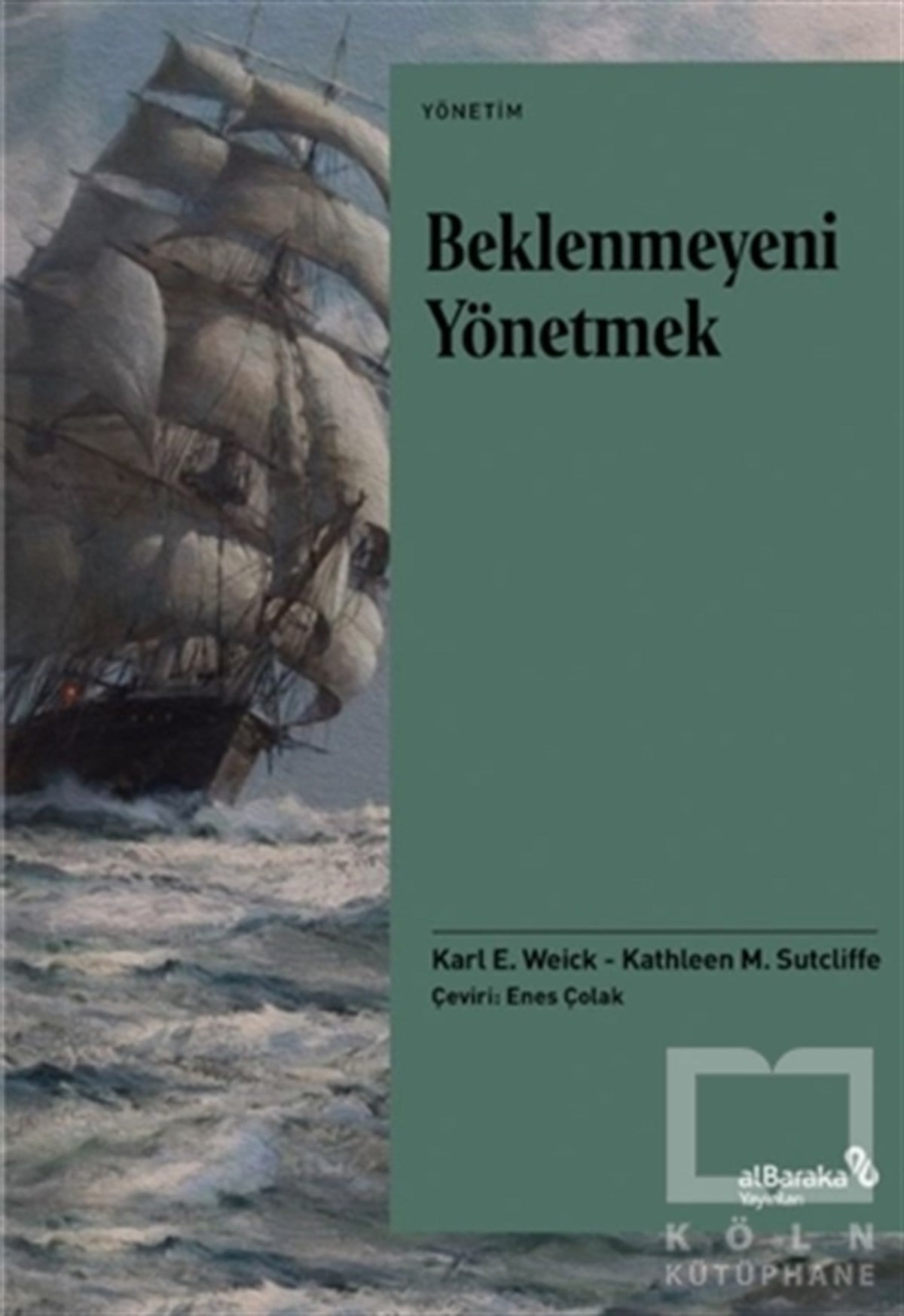 Karl E. WeickYönetim KitaplarıBeklenmeyeni Yönetmek