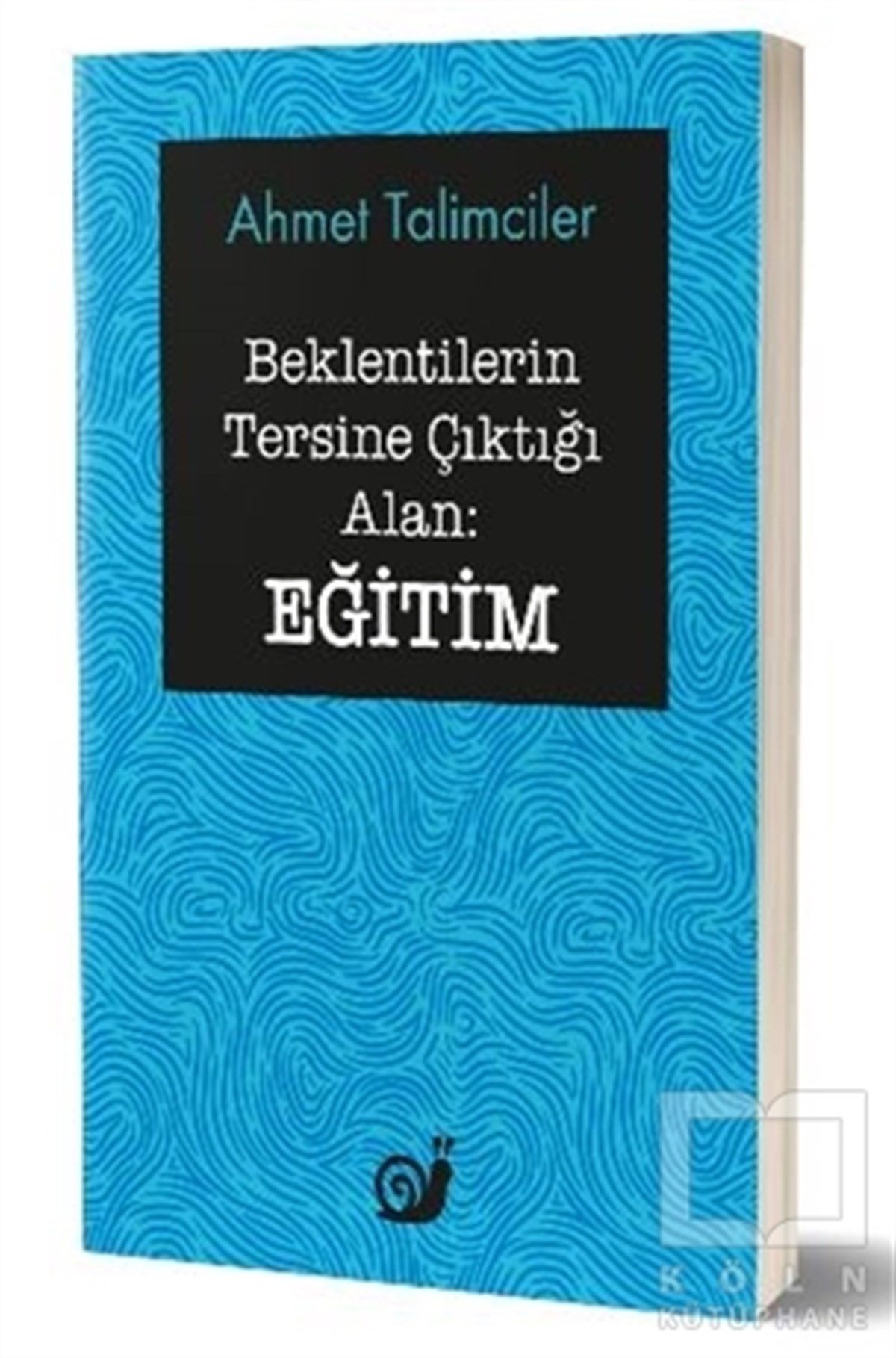 Ahmet TalimcilerDiğerBeklentilerin Tersine Çıktığı Alan: Eğitim